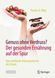 Cover von Genuss ohne Verdruss? Der gesunden Ernährung auf der Spur