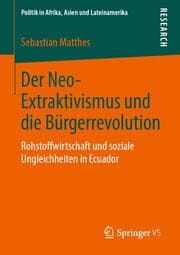 Cover von Der Neo-Extraktivismus und die Bürgerrevolution