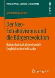Cover von Der Neo-Extraktivismus und die Bürgerrevolution