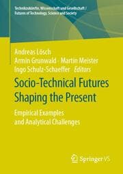 Cover von Socio-Technical Futures Shaping the Present