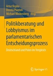 Cover von Politikberatung und Lobbyismus im parlamentarischen Entscheidungsprozess
