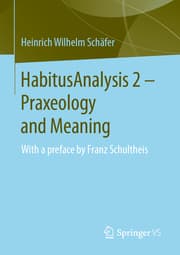 Cover von HabitusAnalysis 2 - Praxeology and Meaning