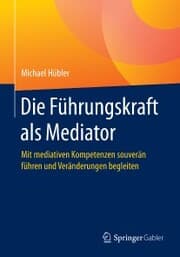Cover von Die Führungskraft als Mediator
