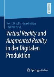 Cover von Virtual Reality und Augmented Reality in der Digitalen Produktion