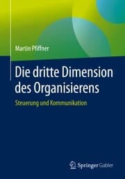 Cover von Die dritte Dimension des Organisierens