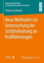 Cover von Neue Methoden zur Untersuchung der Sichtfreihaltung an Kraftfahrzeugen