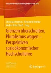 Cover von Grenzen überschreiten, Pluralismus wagen - Perspektiven sozioökonomischer Hochschullehre