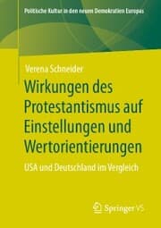 Cover von Wirkungen des Protestantismus auf Einstellungen und Wertorientierungen