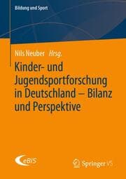 Cover von Kinder- und Jugendsportforschung in Deutschland - Bilanz und Perspektive