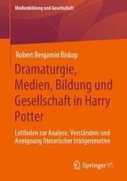 Cover von Dramaturgie, Medien, Bildung und Gesellschaft in Harry Potter