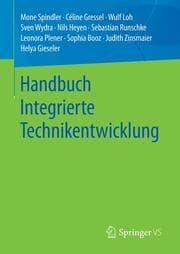 Cover von Handbuch Integrierte Technikentwicklung