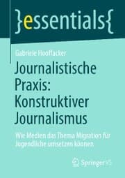 Cover von Journalistische Praxis: Konstruktiver Journalismus
