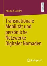 Cover von Transnationale Mobilität und persönliche Netzwerke Digitaler Nomaden