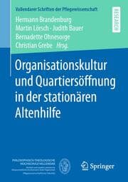 Cover von Organisationskultur und Quartiersöffnung in der stationären Altenhilfe