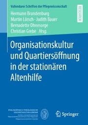 Cover von Organisationskultur und Quartiersöffnung in der stationären Altenhilfe