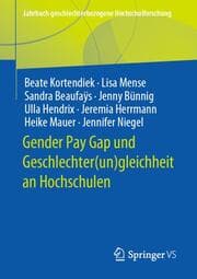 Cover von Gender Pay Gap und Geschlechter(un)gleichheit an Hochschulen
