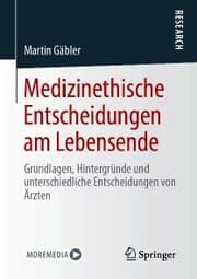 Cover von Medizinethische Entscheidungen am Lebensende