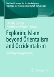 Cover von Exploring Islam beyond Orientalism and Occidentalism