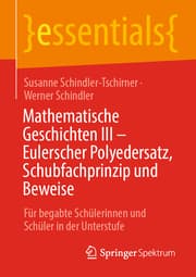 Cover von Mathematische Geschichten III - Eulerscher Polyedersatz, Schubfachprinzip und Beweise