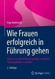 Cover von Wie Frauen erfolgreich in Führung gehen