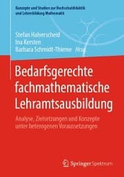 Cover von Bedarfsgerechte fachmathematische Lehramtsausbildung