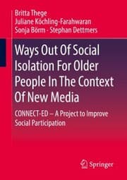 Cover von Ways Out Of Social Isolation For Older People In The Context Of New Media
