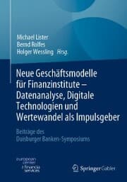 Cover von Neue Geschäftsmodelle für Finanzinstitute - Datenanalyse, Digitale Technologien und Wertewandel als Impulsgeber