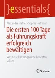 Cover von Die ersten 100 Tage als Führungskraft erfolgreich bewältigen