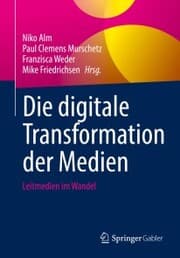 Cover von Die digitale Transformation der Medien