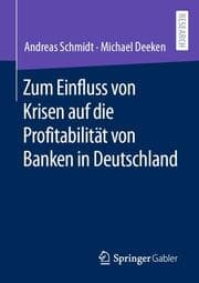 Cover von Zum Einfluss von Krisen auf die Profitabilität von Banken in Deutschland