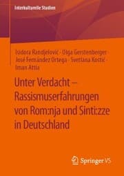 Cover von Unter Verdacht - Rassismuserfahrungen von Rom:nja und Sinti:zze in Deutschland