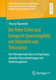 Cover von Der Nahe Osten und Europa im Spannungsfeld von Migration und Terrorismus