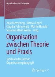 Cover von Organisation zwischen Theorie und Praxis