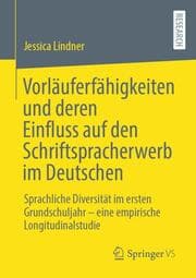 Cover von Vorläuferfähigkeiten und deren Einfluss auf den Schriftspracherwerb im Deutschen
