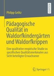 Cover von Pädagogische Qualität in Waldorfkindergärten und Waldorfkrippen