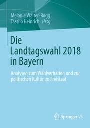 Cover von Die Landtagswahl 2018 in Bayern