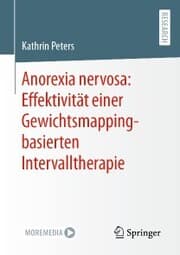 Cover von Anorexia nervosa: Effektivität einer Gewichtsmapping-basierten Intervalltherapie