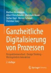 Cover von Ganzheitliche Digitalisierung von Prozessen