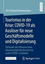 Cover von Tourismus in der Krise: COVID-19 als Auslöser für neue Geschäftsmodelle und Digitalisierung