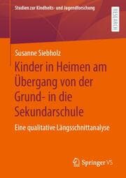 Cover von Kinder in Heimen am Übergang von der Grund- in die Sekundarschule
