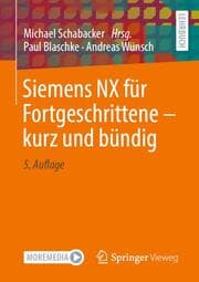 Cover von Siemens NX für Fortgeschrittene kurz und bündig