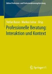 Cover von Professionelle Beratung: Interaktion und Kontext