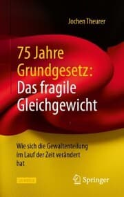 Cover von 75 Jahre Grundgesetz: Das fragile Gleichgewicht