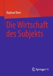 Cover von Die Wirtschaft des Subjekts