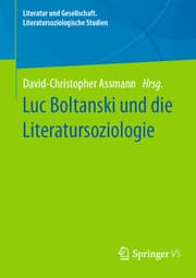 Cover von Luc Boltanski und die Literatursoziologie