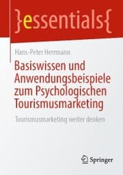 Cover von Basiswissen und Anwendungsbeispiele zum Psychologischen Tourismusmarketing