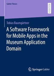 Cover von A Software Framework for Mobile Apps in the Museum Application Domain