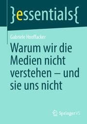 Cover von Warum wir die Medien nicht verstehen - und sie uns nicht