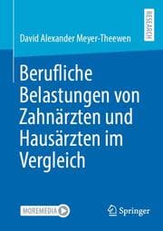 Cover von Berufliche Belastungen von Zahnärzten und Hausärzten im Vergleich
