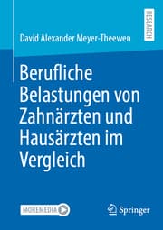 Cover von Berufliche Belastungen von Zahnärzten und Hausärzten im Vergleich